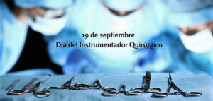 19 de Septiembre: Día del Instrumentador Quirúrgico
